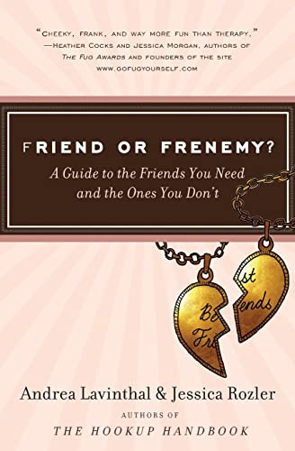 9780061562037: Friend or Frenemy?: A Guide to the Friends You Need and the Ones You Don't