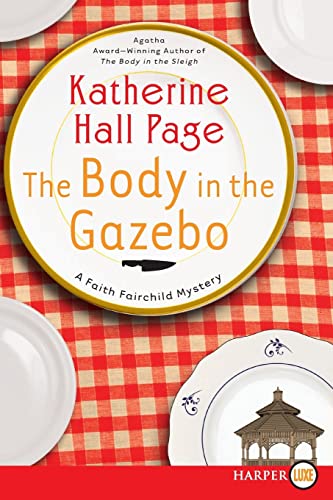 Beispielbild fr The Body in the Gazebo : A Faith Fairchild Mystery zum Verkauf von Better World Books