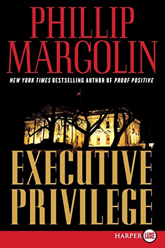 9780061562730: Executive Privilege: A Novel