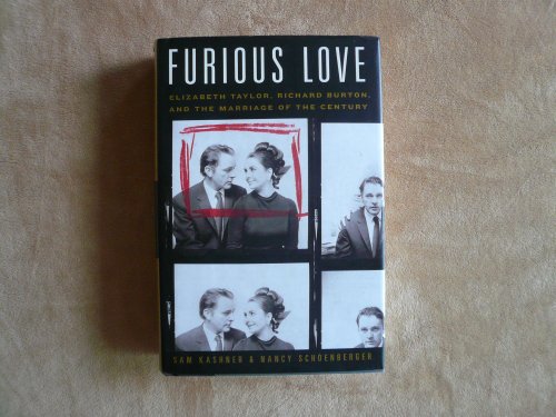 Stock image for Furious Love : Elizabeth Taylor, Richard Burton, and the Marriage of the Century for sale by Better World Books