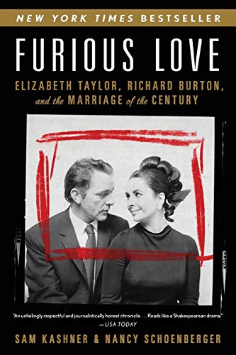 9780061562853: Furious Love: Elizabeth Taylor, Richard Burton, and the Marriage of the Century