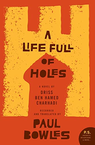 9780061565298: A Life Full of Holes: A Novel Recorded and Translated by Paul Bowles