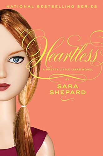 Heartless (Pretty Little Liars, Book 7)