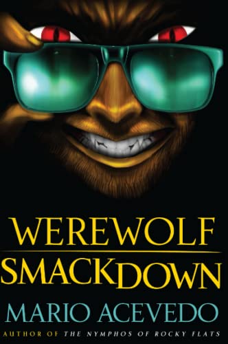 Beispielbild fr Werewolf Smackdown: A Novel (Felix Gomez Series, 5) zum Verkauf von Reliant Bookstore