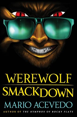 9780061567186: Werewolf Smackdown: A Novel