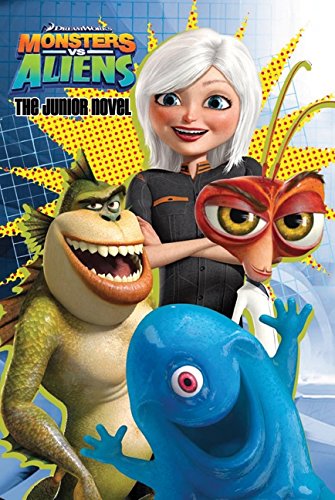 Stock image for Monsters vs. Aliens: The Junior Novel for sale by Gulf Coast Books