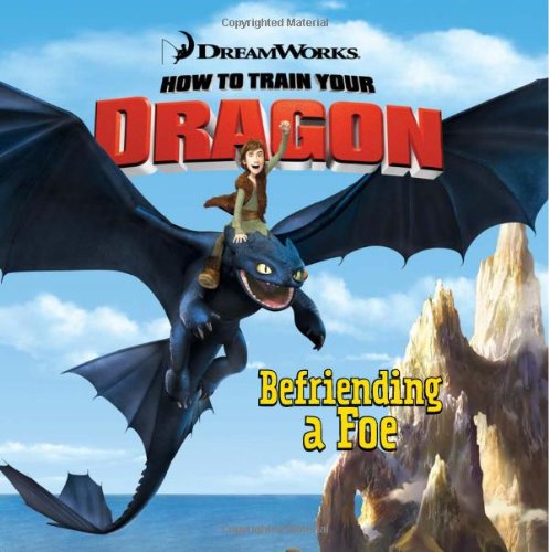 Stock image for How to Train Your Dragon: Befriending a Foe for sale by SecondSale