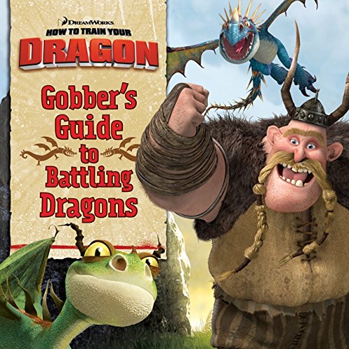 Beispielbild fr How to Train Your Dragon: Gobber's Guide to Battling Dragons zum Verkauf von Once Upon A Time Books