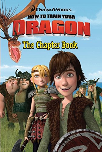 Imagen de archivo de How to Train Your Dragon: The Chapter Book a la venta por Mr. Bookman