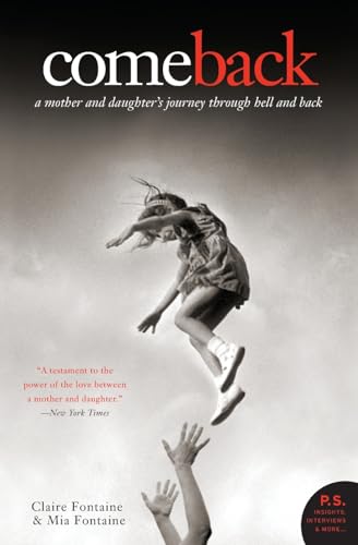 Beispielbild fr Come Back: A Mother and Daughter's Journey Through Hell and Back (P.S.) zum Verkauf von Gulf Coast Books