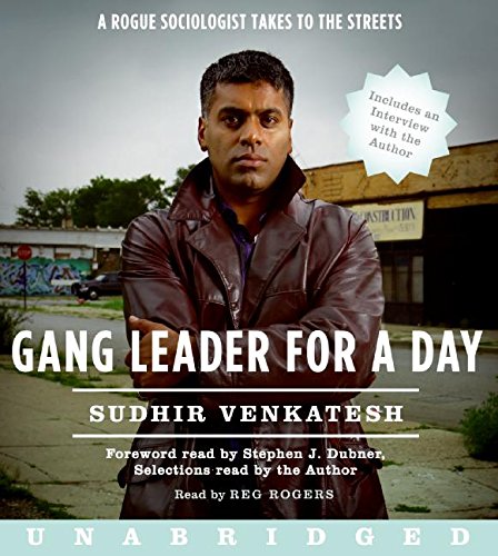 Stock image for Gang Leader for a Day: A Rogue Sociologist Takes to the Streets for sale by HPB-Ruby
