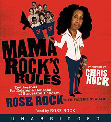 Stock image for Mama Rock's Rules CD: Ten Lessons for Raising a Houseful of Successful Children for sale by SecondSale