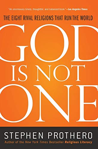 9780061571282: God Is Not One: The Eight Rival Religions That Run the World
