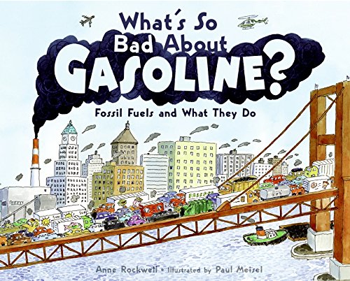 9780061575280: What's So Bad About Gasoline?: Fossil Fuels and What They Do (Let's Read-and-find-out Science, Stage 2)