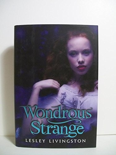 9780061575372: Wondrous Strange (Wondrous Strange Trilogy, 1)