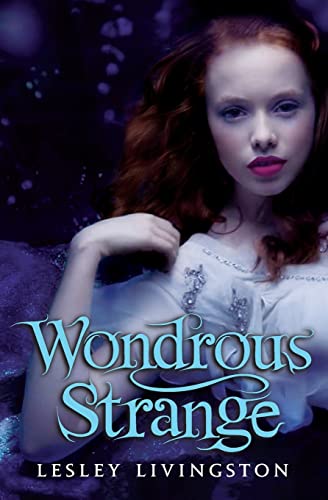 Imagen de archivo de Wondrous Strange (Wondrous Strange Trilogy, 1) a la venta por SecondSale