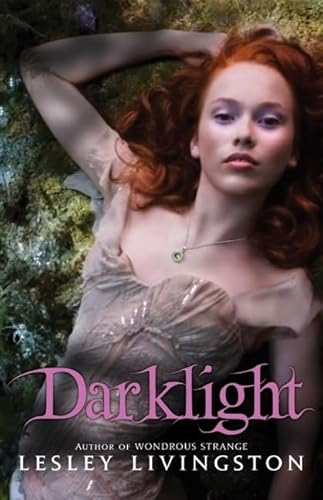 Beispielbild fr Darklight (Wondrous Strange, Book 2) (Wondrous Strange Trilogy, 2) zum Verkauf von Gulf Coast Books