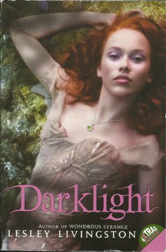 Imagen de archivo de Darklight (Wondrous Strange Trilogy) a la venta por SecondSale