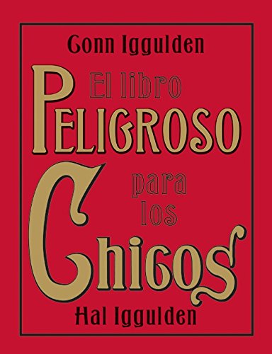 Stock image for El Libro Peligroso Para Los Chicos for sale by ThriftBooks-Dallas
