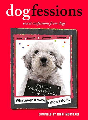 9780061575617: Dogfessions: Secret Confessions from Dogs