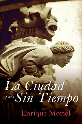 Imagen de archivo de La Ciudad Sin Tiempo a la venta por Better World Books