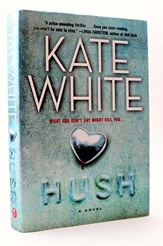 9780061576614: Hush: A Novel