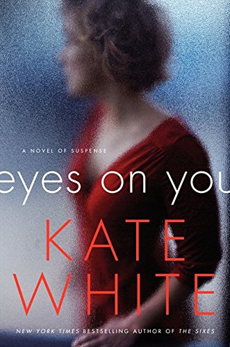 Beispielbild fr Eyes on You: A Novel of Suspense zum Verkauf von Wonder Book