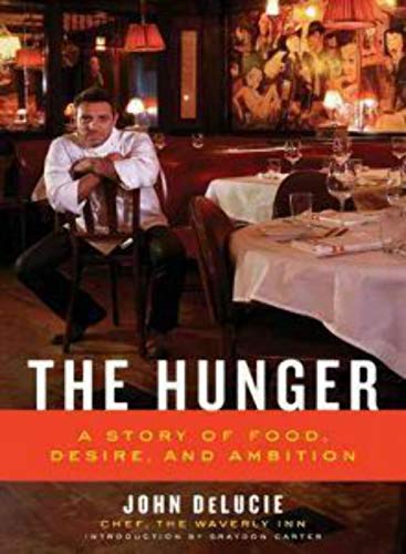 Beispielbild fr The Hunger : A Story of Food, Desire, and Ambition zum Verkauf von Better World Books