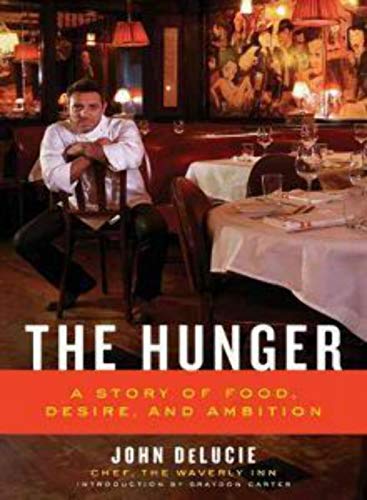 9780061579240: The Hunger: A Story of Food, Desire, and Ambition