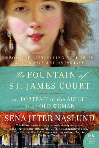 Stock image for The Fountain of St. James Court; or, Portrait of the Artist as an Old Woman: A Novel for sale by SecondSale