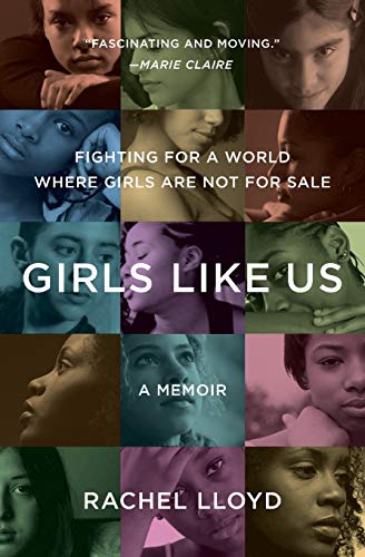 Stock image for Girls Like Us: Fighting for a World Where Girls Are Not for Sale: A Memoir for sale by Montclair Book Center