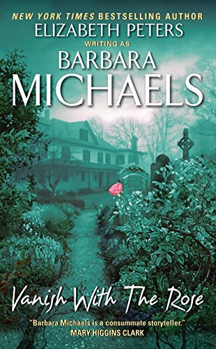 Vanish with the Rose (9780061582974) by Michaels, Barbara