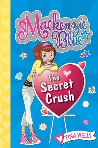 Stock image for Mackenzie Blue #2: The Secret Crush for sale by Bayside Books