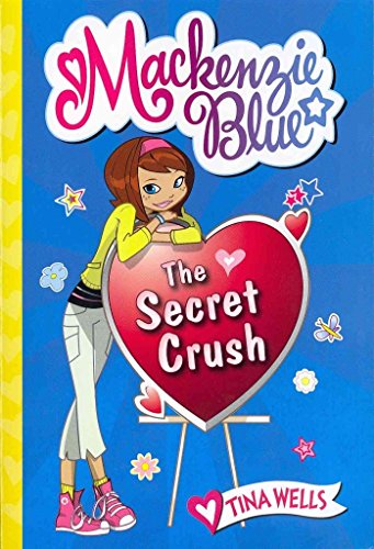 Beispielbild fr Mackenzie Blue #2: The Secret Crush zum Verkauf von Wonder Book