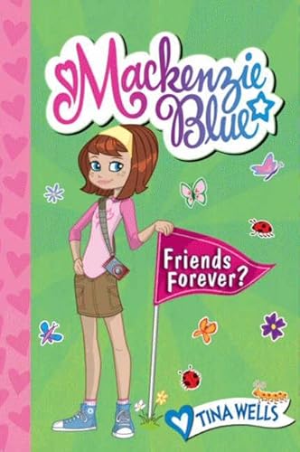 9780061583148: Mackenzie Blue #3: Friends Forever?