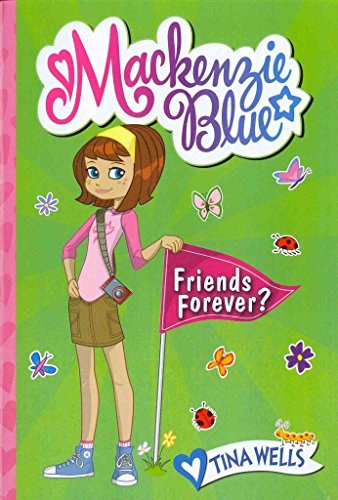 Stock image for Mackenzie Blue #3: Friends Forever? for sale by Better World Books