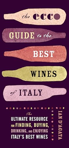 Stock image for The Ecco Guide to the Best Wines of Italy : The Ultimate Resource for Finding, Buying, Drinking, and Enjoying Italy's Best Wines for sale by Better World Books: West