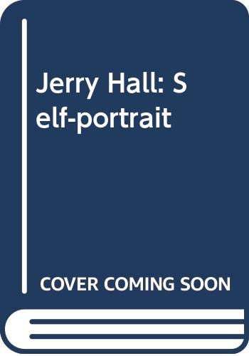 9780061583605: Jerry Hall: Self-Portrait