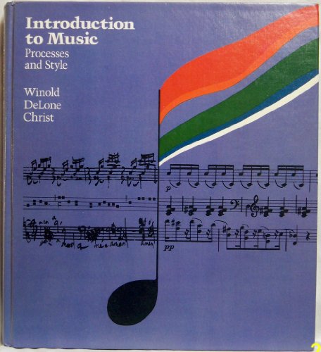 Stock image for Introduction to Music : Processes and Style for sale by Better World Books