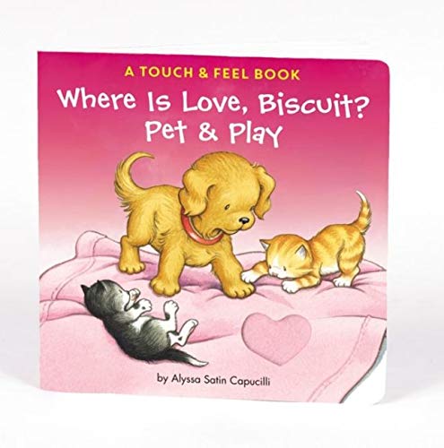 9780061625213: Where Is Love, Biscuit?: A Touch & Feel Book: A Pet & Play Book