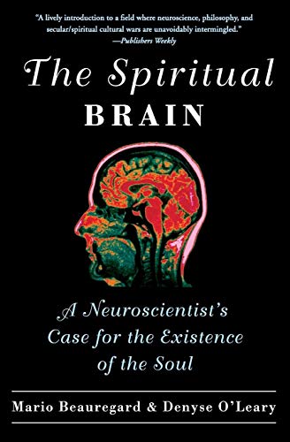 9780061625985: Spiritual Brain, The: A Neuroscientist's Case for the Existence of the Soul