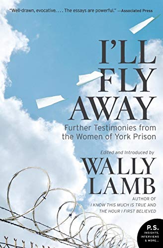 Imagen de archivo de I'll Fly Away: Further Testimonies from the Women of York Prison a la venta por Wonder Book