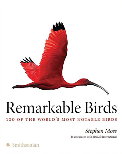 Stock image for Remarkable Birds: 100 of the World's Most Notable Birds for sale by HPB-Red