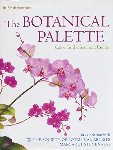 Stock image for The Botanical Palette: Color for the Botanical Painter for sale by HPB-Diamond