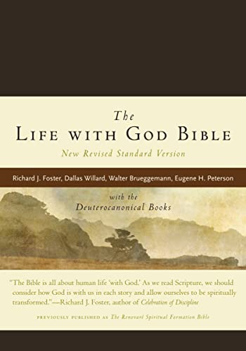 The Life with God Bible NRSV (Compact, Ital Leath, Brown): with the Deuterocanonical Books (A Renovare Resource) (9780061627026) by Renovare; Foster, Richard J.; Willard, Dallas; Brueggemann, Walter; Peterson, Eugene H.; Demarest, Bruce; Howard, Evan; Massey, James Earl;...