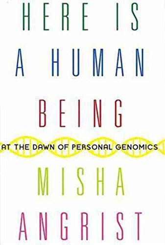 9780061628337: Here is a Human Being: At the Dawn of Personal Genomics