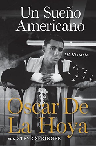 Stock image for Un Sueno Americano : Mi Historia for sale by Better World Books