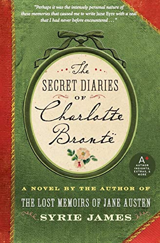 Beispielbild fr The Secret Diaries of Charlotte Bronte zum Verkauf von WorldofBooks