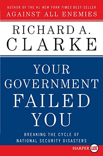 9780061649417: Your Government Failed You: Breaking the Cycle of National Security Disasters