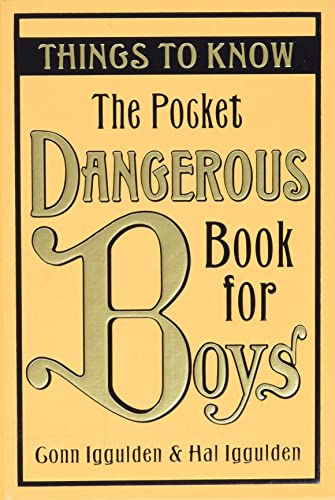 Imagen de archivo de The Pocket Dangerous Book for Boys: Things to Know a la venta por SecondSale
